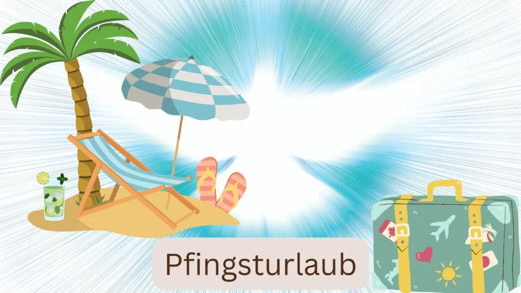 Pfingsturlaub